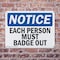 Signmission Each Person Must Badge Out, 14 in W x Rectangle, Plastic OS-2PACK-NS-P-1014-L-11606 - alternate 3